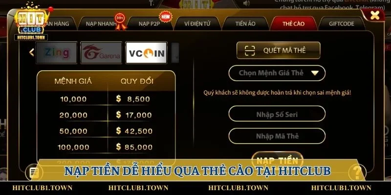 Nạp tiền dễ hiểu qua thẻ cào tại HITCLUB
